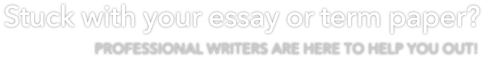 Stuck with your essay or term paper